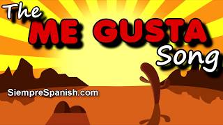 Learn Spanish  quotThe Me Gusta Songquot sing along  quotGustar Songquot [upl. by Seaddon]