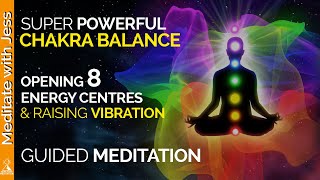 Powerful Chakra Activation to Raise Your Vibration 8 Energy Centres Guided Meditation [upl. by Ahseya558]