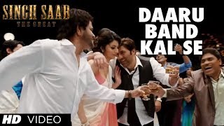 Daaru Band Kal Se Video Song Singh Saab The Great  Sunny Deol [upl. by Ulani]