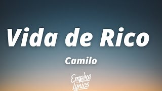 Camilo  Vida de Rico LetraLyrics [upl. by Gefen307]