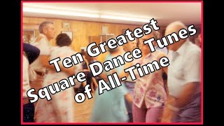 10 Greatest Square Dance Tunes of All Time [upl. by Jolda]