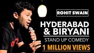 Hyderabad amp Biryani  Standup Comedy by Rohit Swain [upl. by Alyad654]