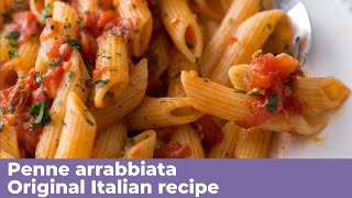 PENNE ARRABBIATA  Original Italian recipe [upl. by Nnewg]