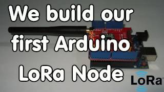 117 DIY LoRa Node with Arduino and Dragino Shield connected to TTN LoRaWAN [upl. by Atik]