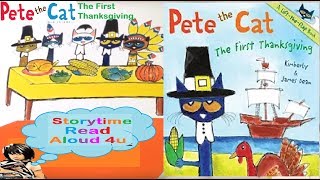 Pete the Cat  The First Thanksgiving  Storytime Read Aloud 4u [upl. by Sagerman]