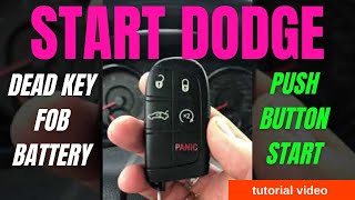 Start Dodge Dead key FOB Battery Push Button Start [upl. by Nomrac]