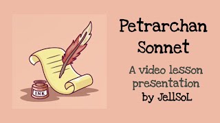 Reading a Petrarchan Sonnet Video Lesson by JellSoL [upl. by Aleyak531]