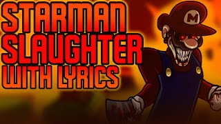 Starman Slaughter with lyrics [upl. by Notffilc]