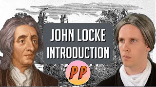 John Locke  Introduction to the Second Treatise  Political Philosophy [upl. by Essirahc]