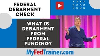 Federal Debarment Check What is Debarment from Federal Funding [upl. by Perzan]