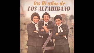 Los 10 años de Los Altamirano año 1979 [upl. by Dearman]