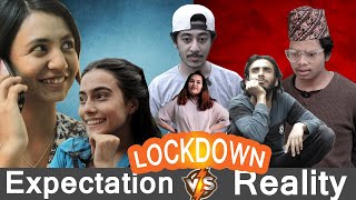 LockDownExpectation Vs RealityRisingstar Nepal [upl. by Yerffeg]