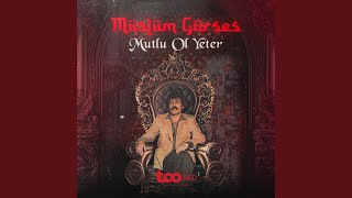 Mutlu Ol Yeter Remastered [upl. by Arrehs]