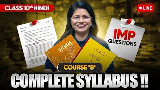 Class 10 Hindi Course B  Full Syllabus amp Most Important Questions LIVE [upl. by Noxaj479]