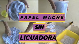 Como hacer papel mache quotSIN LICUADORAquot How to make paper mache clay without blenderYoSoyNorma [upl. by Ahsirak428]