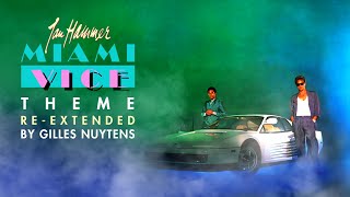 Jan Hammer  Miami Vice Theme ReExtended by Gilles Nuytens [upl. by Fried932]