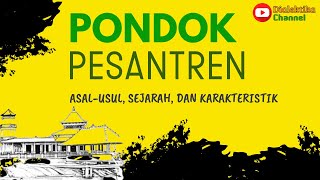 Pondok Pesantren Asalusul Sejarah dan Karakteristik [upl. by Derag]