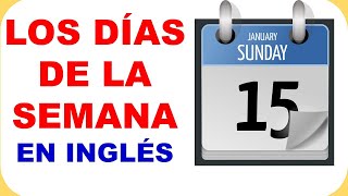 LOS DÍAS DE LA SEMANA EN INGLÉS [upl. by Icnarf]