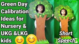 Green day Celebration Ideas for Nursery LKG UKG kids  With a Short Speech for School performance [upl. by Kaitlynn]