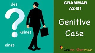 Learn German  German Grammar  Genitiv  Genitive case  A2  B1 [upl. by Akemot914]