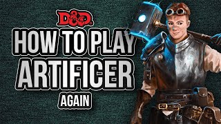 HOW TO PLAY ARTIFICER again [upl. by Alvarez688]