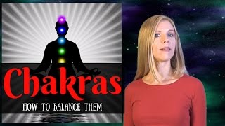 The Chakras Explained amp How to Balance Them [upl. by Ancelin]