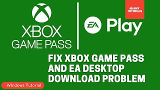 How to fix Xbox Game Pass and EA Desktop games not downloading [upl. by Edak363]