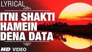 Lyrical Itni Shakti Hamein Dena Data  Ankush  Pushpa Pagdhare Sushma Shresht  Nana Patekar [upl. by Adnaloj]