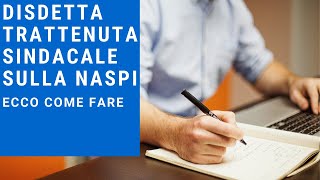 Revoca trattenuta sindacale sulla Naspi disdetta delega sindacale [upl. by Aninaj172]