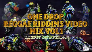 ONE DROP REGGAE RIDDIMS VIDEO MIX VOL 1 REGGAE ONEDROP amp THROWBACK RIDDIMSDEEJAY TJOHNmotogp [upl. by Leonie]