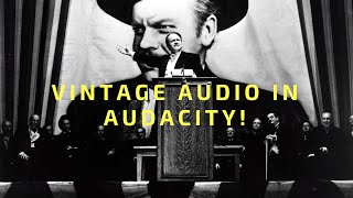 Vintage Audio in Audacity [upl. by Follmer]