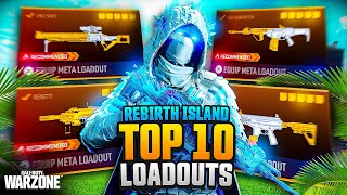 TOP 10 BROKEN META Loadouts on REBIRTH ISLAND [upl. by Enimrac]