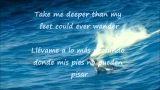 HILLSONG OCEANS where feet may fail lyrics EnglishSpanish [upl. by Ail]