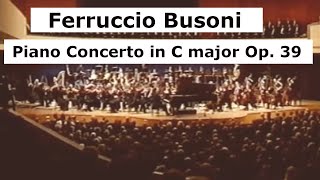 Busoni Piano Concerto in C Major Op 39 [upl. by Marler367]