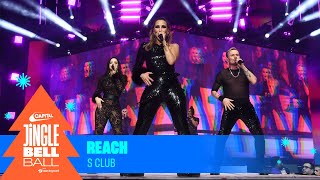 S Club  Reach Live at Capitals Jingle Bell Ball 2023  Capital [upl. by Hnil802]