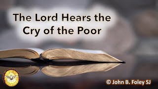 The Lord Hears the Cry of the Poor  Psalm 34 Hymn by John B Foley [upl. by Adnana]