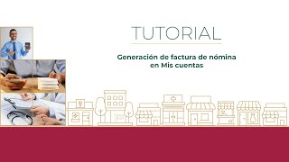 Tutorial Generación de factura de nómina en Mis cuentas [upl. by Dloraj]