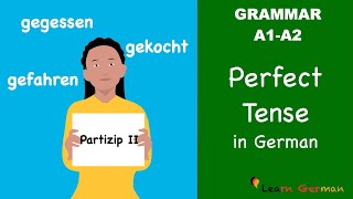 Perfect tense in German  Perfekt  Partizip II  Learn German Grammar  A1A2 [upl. by Thedric]