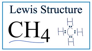 How to Draw the Lewis Dot Structure for CH4 Methane [upl. by Eilyah]