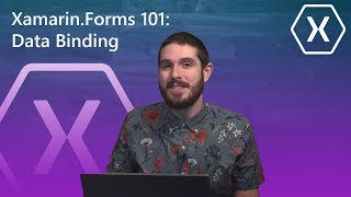 XamarinForms 101 Data Binding  The Xamarin Show [upl. by Ainahtan]