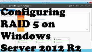 Configuring RAID 5 on Windows Server 2012 R2 [upl. by Allyce]