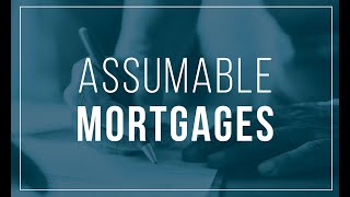 Mortgage Rates amp Assumable Mortgages [upl. by Mercado28]