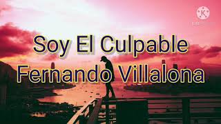 Fernando Villalona  Soy El Culpable Letras BACHATA [upl. by Orips]