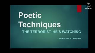 Poetic Techniques of the poem quotThe Terrorist Hes Watchingquot [upl. by Latreese362]