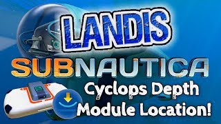 Cyclops Depth Module  Subnautica Guides ZP [upl. by Saucy]