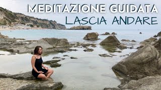 Meditazione Guidata ● LASCIA ANDARE ⎮10 minuti di quiete [upl. by Cohla657]