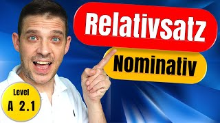 Relativsatz German  Nominativ  Relativpronomen im Nominativ [upl. by Sonahpets]