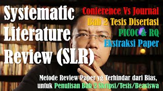 Systematic Literature Review SLR Jadi Nggak Galau Lagi Nulis Bab 2 Skripsi Tesis dan Disertasi [upl. by Adnolat352]