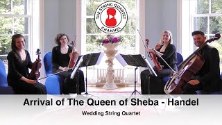 Arrival of The Queen Of Sheba Handel Wedding String Quartet [upl. by Eniamreg127]