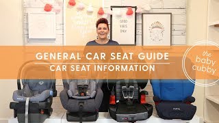 General Car Seat Guide  Which Car Seat Do I Use Next [upl. by Darrey17]